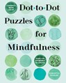 Connect with Calm: Dot-to-Dot Puzzles for Mindfulness - Conceptis Puzzles - 9781454949893