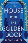 The House with the Golden Door - Elodie Harper - 9781454952862