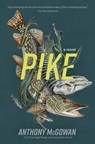 Pike - Anthony McGowan - 9781454954798