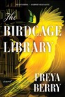 The Birdcage Library - Freya Berry - 9781454954910
