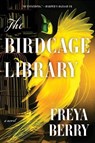The Birdcage Library - Freya Berry - 9781454954910