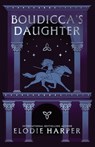 Boudicca's Daughter - Elodie Harper - 9781454955368