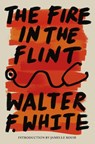 The Fire in the Flint - Walter White F - 9781454957447