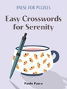 Pause for Puzzles: Easy Crosswords for Serenity - Paolo Pasco - 9781454960270