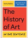 The History of Art in One Sentence: 500 Years of Art (But Funny) - Verity Babbs - 9781454965534