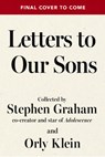 Letters to Our Sons - Stephen Graham - 9781454968283