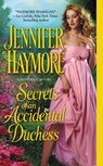 Secrets of an Accidental Duchess - Jennifer Haymore - 9781455504800