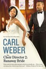 The Choir Director 2 - Carl Weber - 9781455505203