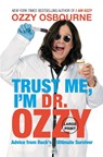 Trust Me, I'm Dr. Ozzy - Ozzy Osbourne - 9781455507245