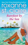 Barefoot by the Sea - Roxanne St. Claire - 9781455508242