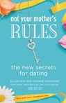 Not Your Mother's Rules - Ellen Fein ; Sherrie Schneider - 9781455512577