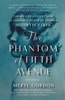 The Phantom of Fifth Avenue - Meryl Gordon - 9781455512645