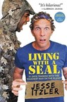 Living with a SEAL - Jesse Itzler - 9781455534685