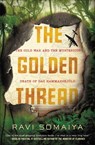Golden Thread - Ravi Somaiya - 9781455536528