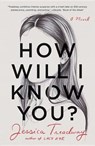 How Will I Know You? - TREADWAY,  Jessica - 9781455554096