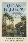 Twain & Stanley Enter Paradise - Oscar Hijuelos - 9781455561506