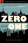 The Zero and the One - Ryan Ruby - 9781455565184