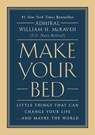Make Your Bed - Admiral William H. McRaven - 9781455570232