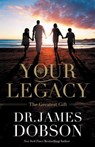 Your Legacy - James Dobson - 9781455573424