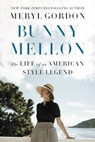 Bunny Mellon - Meryl Gordon - 9781455588732