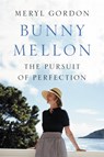 Bunny Mellon - Meryl Gordon - 9781455588749