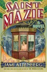 Saint Mazie - Jami Attenberg - 9781455599899