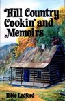 Hill Country Cookin' and Memoirs - Ibbie Ledford - 9781455605729