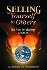 Selling Yourself To Others - Kevin Hogan ; William Horton - 9781455611836