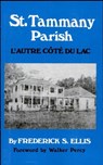 St. Tammany Parish - Frederick S. Ellis - 9781455612390