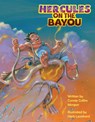 Hercules on the Bayou - Collins Morgan Connie - 9781455628322