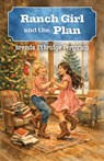 Ranch Girl and the Plan - Brenda Ethridge Ferguson - 9781455628896