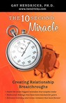 The Ten-Second Miracle - Gay Hendricks - 9781456317775
