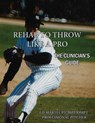 Rehab to Throw Like a Pro - Edward Martel ; Max Wardell - 9781456633042