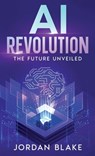 AI Revolution - Jordan Blake - 9781456653408