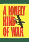 A Lonely Kind of War - Marshall Harrison - 9781456834968