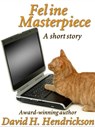 Feline Masterpiece - David H. Hendrickson - 9781458035011