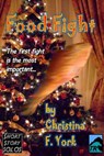 Food Fight-A Holiday Short Short Story - Christina F. York - 9781458068347