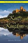 Kings and Kingdoms: Anointing a New Generation of Kings to Serve the King of Kings - Ben R Peters - 9781458099952