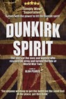 Dunkirk Spirit - Alan Pearce - 9781458110787