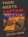 Thor Meets Captain America - David Brin - 9781458118141
