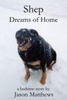 Shep Dreams of Home - Jason Matthews - 9781458138842