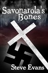 Savonarola's Bones - Steve Evans - 9781458166050