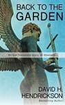 Back to the Garden - David H. Hendrickson - 9781458185631