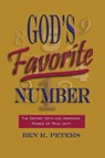 God's Favorite Number: The Secret Keys and Awesome Power of True Unity - Ben R Peters - 9781458187857