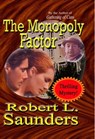 The Monopoly Factor - Robert Saunders - 9781458196743