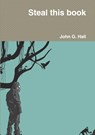 Steal this book - John G Hall - 9781458330154