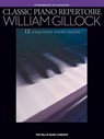 Classic Piano Repertoire - William Gillock - GILLOCK,  William - 9781458405531