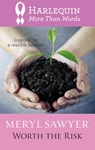 Worth the Risk - Meryl Sawyer - 9781459200128