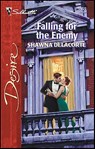 Falling for the Enemy - Shawna Delacorte - 9781459200685