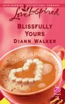 Blissfully Yours - Diann Walker - 9781459201347